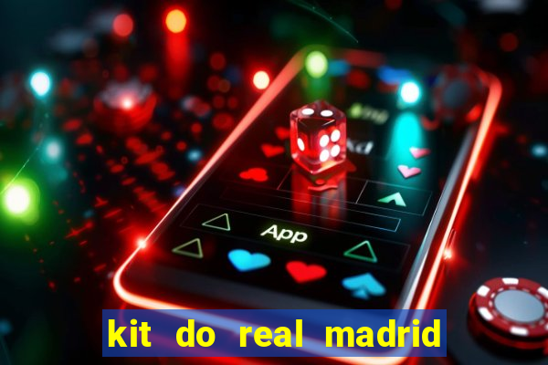 kit do real madrid no dls