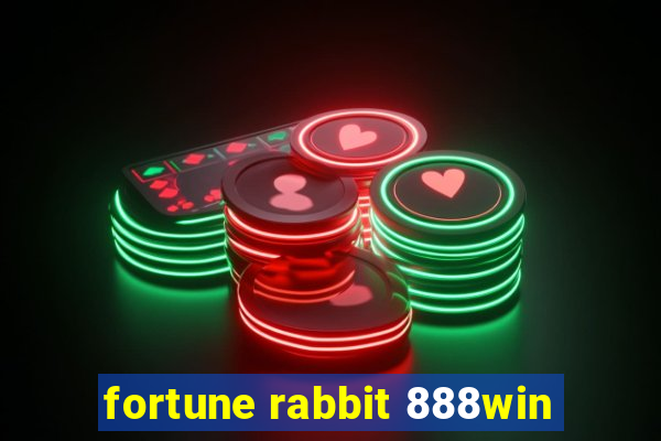 fortune rabbit 888win