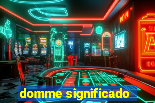 domme significado