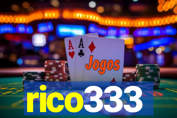 rico333