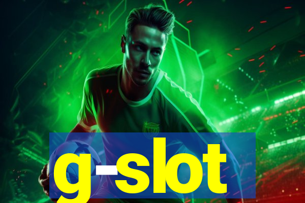 g-slot