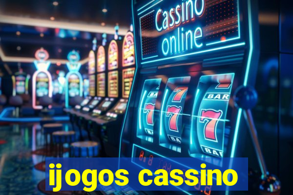 ijogos cassino