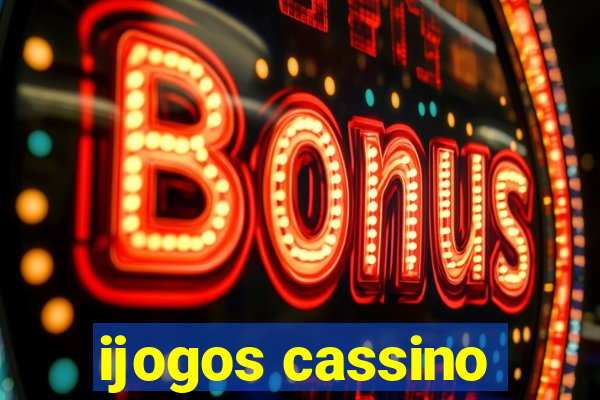 ijogos cassino