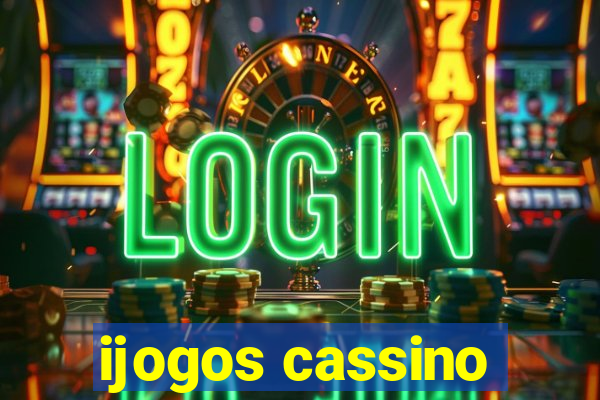 ijogos cassino