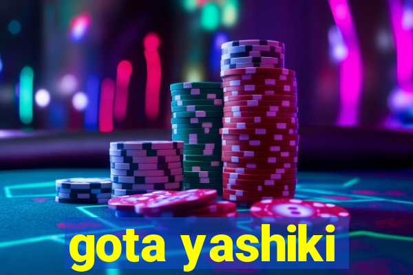 gota yashiki