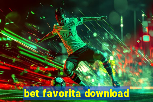 bet favorita download