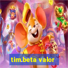 tim.beta valor