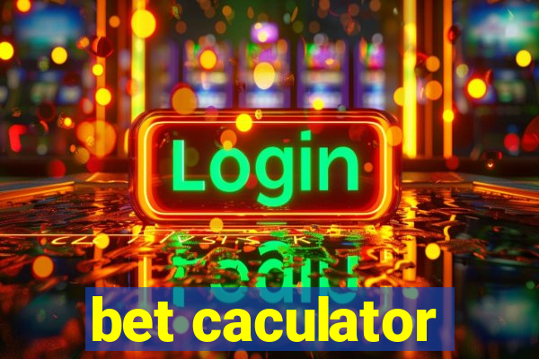 bet caculator