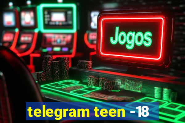 telegram teen -18