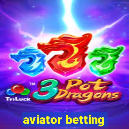 aviator betting