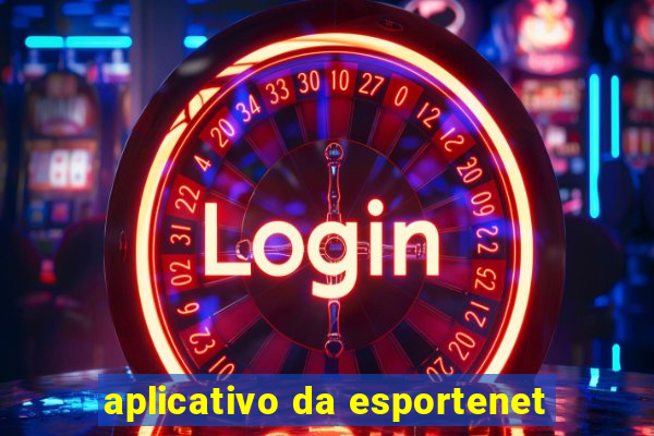 aplicativo da esportenet