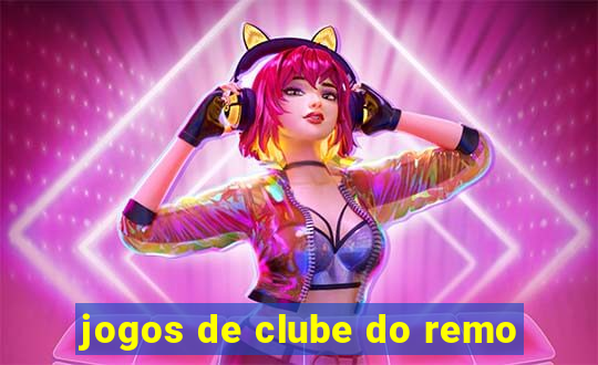 jogos de clube do remo