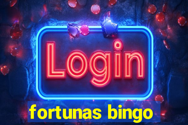 fortunas bingo