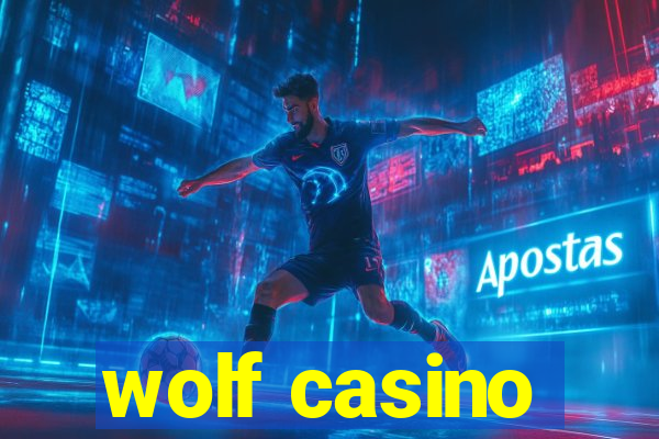 wolf casino