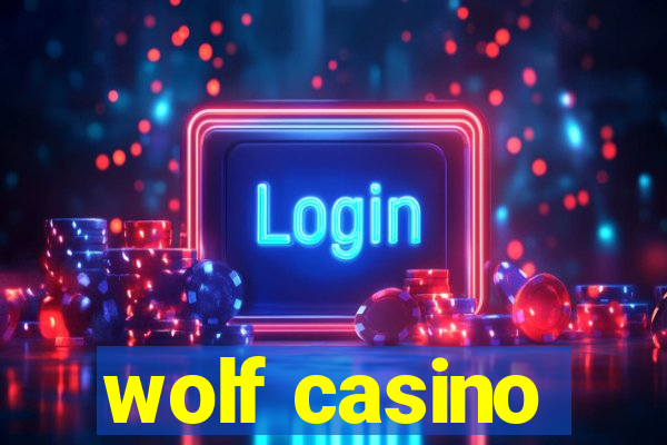 wolf casino