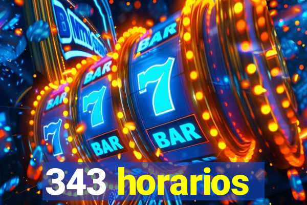 343 horarios