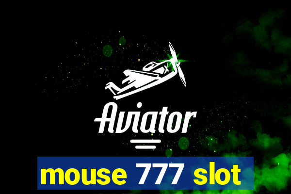 mouse 777 slot