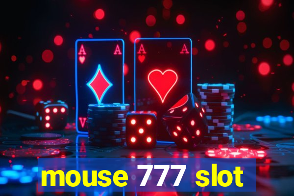 mouse 777 slot