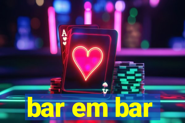 bar em bar