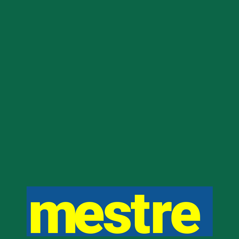 mestre