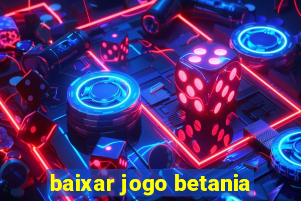 baixar jogo betania