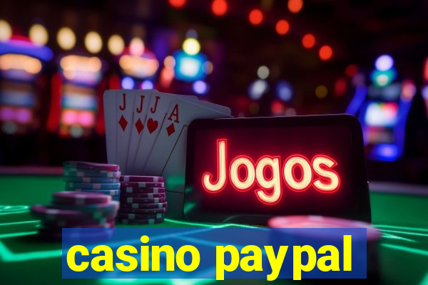 casino paypal