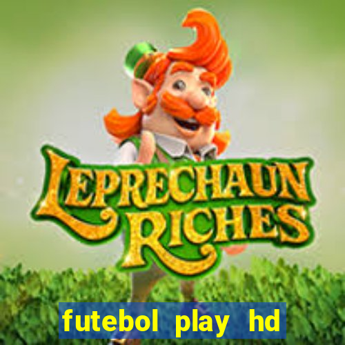 futebol play hd s鑼玱 paulo