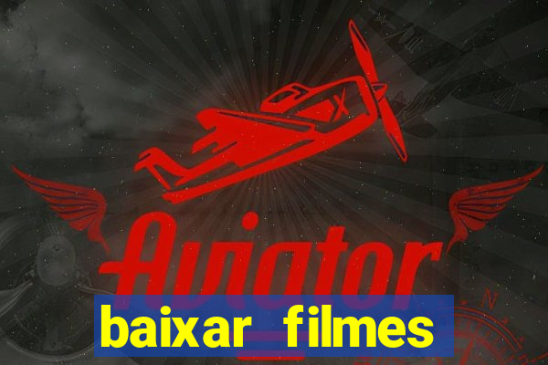 baixar filmes series mp4