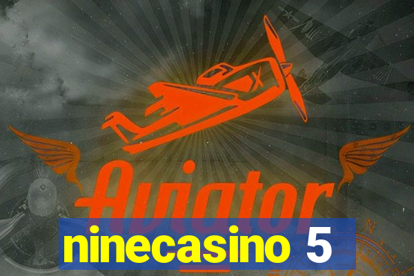 ninecasino 5