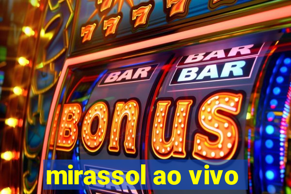 mirassol ao vivo