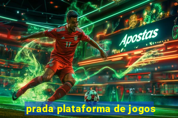 prada plataforma de jogos