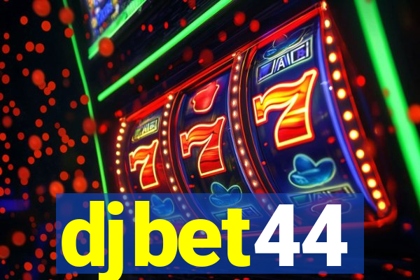 djbet44