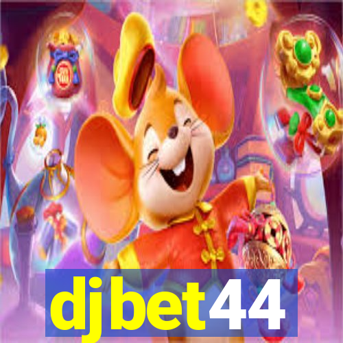 djbet44