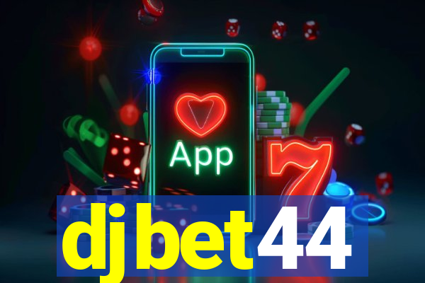 djbet44