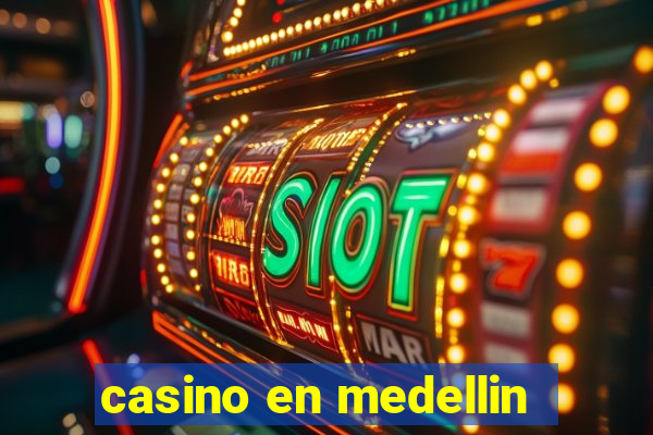 casino en medellin