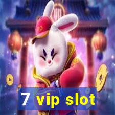 7 vip slot