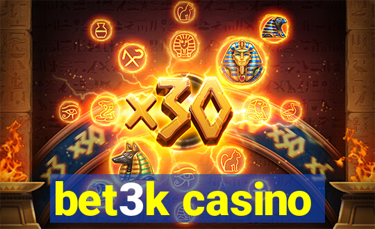 bet3k casino