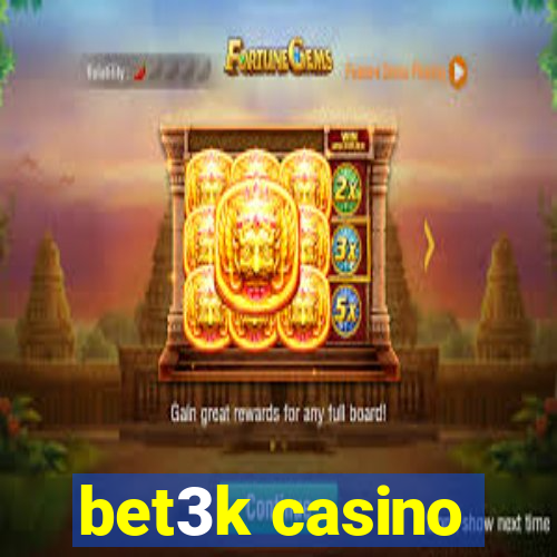 bet3k casino