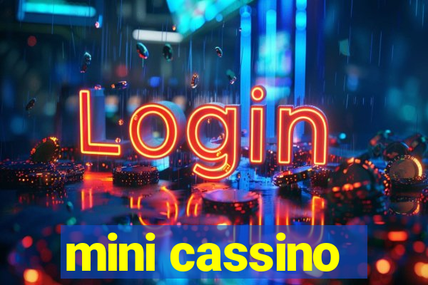 mini cassino