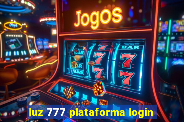 luz 777 plataforma login