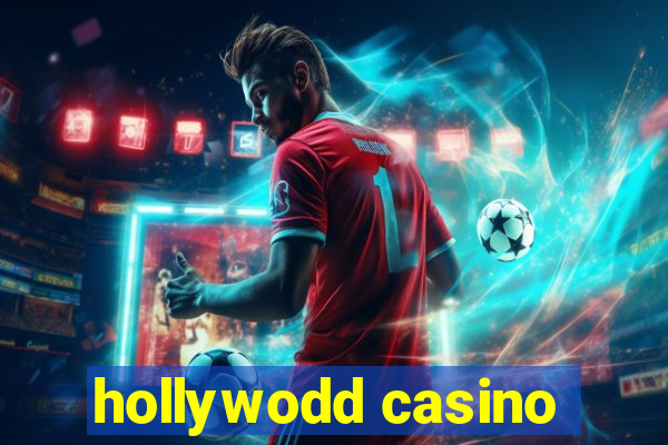 hollywodd casino