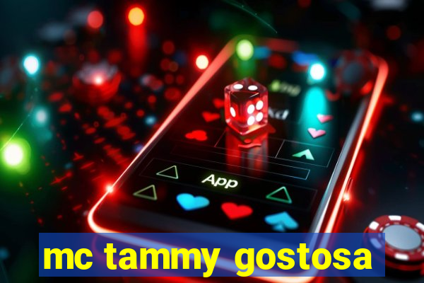 mc tammy gostosa