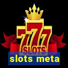 slots meta