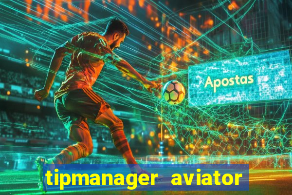 tipmanager aviator aposta 1