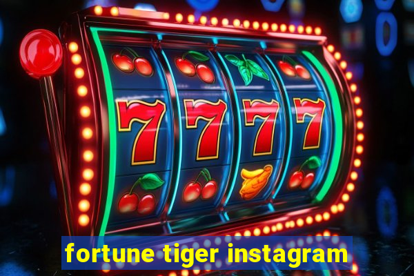 fortune tiger instagram