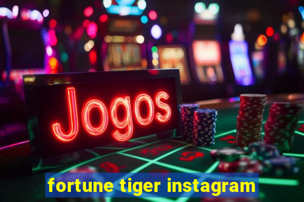 fortune tiger instagram