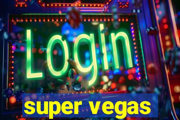 super vegas