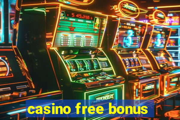 casino free bonus