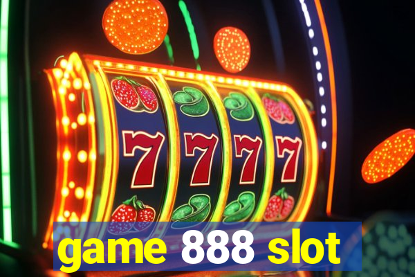 game 888 slot