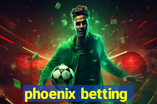 phoenix betting